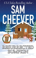 Resurrected Bumpkin: Page-Turning Cozy With Fun and Fabulous Fur Babies 1950331687 Book Cover