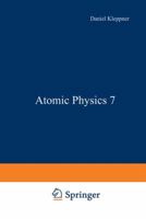 Atomic Physics 7 1461592089 Book Cover