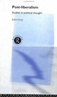 Post-Liberalism 0415135532 Book Cover
