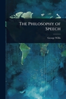 The Philosophy of Speech 1024095509 Book Cover