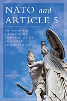NATO and Article 5: The Transatlantic Alliance and the Twenty-First-Century Challenges of Collective Defense 1538107031 Book Cover