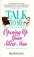 Talk to Me: Opening Up Your Silent Man 0380724707 Book Cover