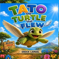 TATO the TURTLE that FLEW B0HFTNFQSM Book Cover