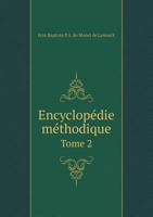 Encyclopedie Methodique Tome 2 5519005567 Book Cover