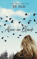 Alice in Black (Willamette High) B0FNQM1TGV Book Cover