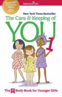 The Care and Keeping of You 1: The Body Book for Younger Girls 1683372301 Book Cover