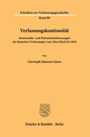 Verfassungskontinuitat: Kontinuitats- Und Diskontinuitatsaussagen Der Deutschen Verfassungen Vom Alten Reich Bis 1849 3428182707 Book Cover