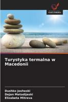 Turystyka termalna w Macedonii 6209322247 Book Cover