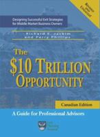 The $10 Trillion Opportunity: Designing Successful Exit Strategies for Middle Market Business Owners 0977602303 Book Cover