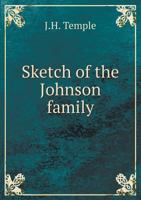 Sketch of the Johnson Family 5518830181 Book Cover