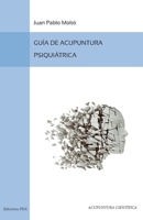 Guia de Acupuntura Psiquiatrica 1508803137 Book Cover