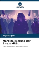 Marginalisierung der Bisexualität:: : Die Dekonstruktion der Queer-Theorie 6206117901 Book Cover