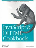 JavaScript & DHTML Cookbook 0596004672 Book Cover
