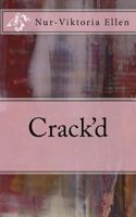 Crack'd 1468133756 Book Cover
