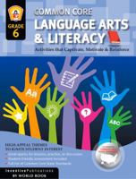 Common Core Language Arts & Literacy Grade 6: Activities That Captivate, Motivate & Reinforce 1629502006 Book Cover