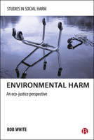 Environmental Harm: An Eco-Justice Perspective 1447300408 Book Cover
