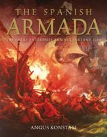 The Spanish Armada: The Great Enterprise against England 1588 (General Military) 1841761923 Book Cover