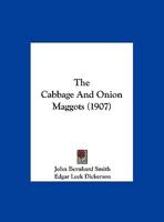The Cabbage And Onion Maggots 1167037111 Book Cover