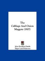 The Cabbage And Onion Maggots 1167037111 Book Cover