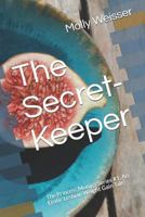 The Secret-Keeper: The Princess Muniga Series #1; An Erotic Lesbian Weight Gain Tale 1090221886 Book Cover