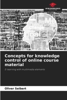 Concepts for knowledge control of online course material 6209014984 Book Cover