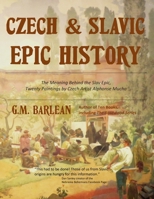 Czech & Slavic Epic History 1088053645 Book Cover