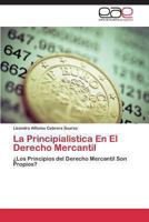 La Principialistica En El Derecho Mercantil 3845490667 Book Cover