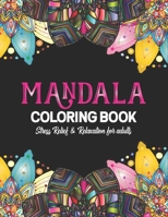 Mandala coloring book stress relief and relaxation for adults: Gorgeous religious Mandalas color away pandemic chaos for anti-stress art therapy Bring ... occasional for girls boys men women B08SGCD3F2 Book Cover