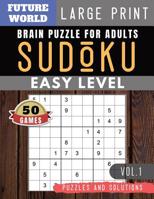 SUDOKU Easy: Future World Activity Book - 50 Easy Sudoku Puzzles and Solutions For Beginners Large Print (Sudoku Puzzles Book Large Print Vol.1) 1079650261 Book Cover