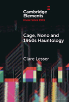 Cage, Nono and 1960s Hauntology : Sonic Ghosts 1009487973 Book Cover