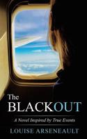 The Blackout: A Novel Inspired by True Events 0228814774 Book Cover