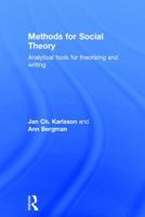 Methods for Social Theory: Analytical Tools for Theorizing and Writing 1472472845 Book Cover