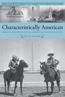 Characteristically American: Memorial Architecture, National Identity, and the Egyptian Revival 1621908186 Book Cover