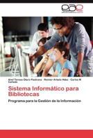 Sistema Informático para bibliotecas 3847355732 Book Cover