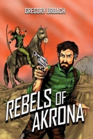 Rebels of Akrona B08N3JM61M Book Cover