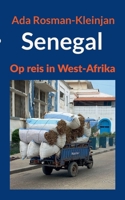Senegal: Op reis in West-Afrika (Dutch Edition) 3695715359 Book Cover