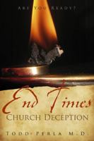 End Times Church Deception: Are You Ready? 1632321335 Book Cover