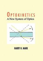 Optokinetics: A New System of Optics 1462897363 Book Cover
