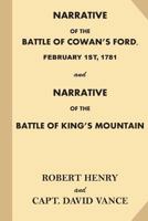 Narrative of the Battle of Cowan's Ford, February 1st, 1781 1539320421 Book Cover