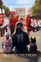 Memorial Day Parade: An Adventure of Citizenship and Patriotism 1958023264 Book Cover