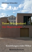 Tatort Märchenland: Akte Hugenottenblut - Ermittlungen wider Willen 3750460531 Book Cover
