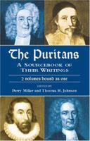 The Puritans: A Sourcebook of Their Writings 0061310948 Book Cover