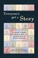 Everyone's Got a Story 1932443932 Book Cover
