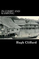 In Court and Kampung 1479111422 Book Cover