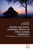 History and Socio-Economic Profile of Royal Gurjar Community 3639329635 Book Cover