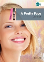 Dominoes: Starter Level: 250 Headwords A Pretty Face 019424704X Book Cover
