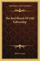 The Red Blood Of Odd Fellowship 1162942266 Book Cover