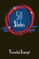50 States Traveled Journal: Traveler's Gift Notebook - Travel Writing Journaling Memory Organizer Log Book - Cute American Flag Cover 1710209291 Book Cover