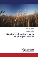Nutrition of patients with esophageal varices 3659785172 Book Cover
