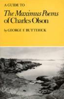 A Guide to <i>The Maximus Poems</i> of Charles Olson 0520318404 Book Cover